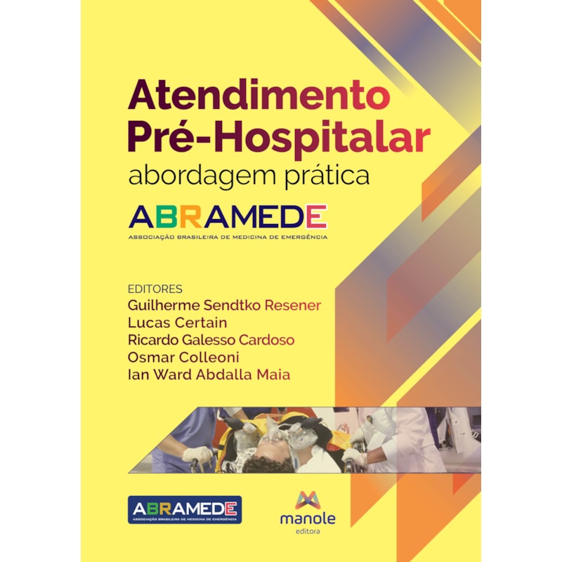 ATENDIMENTO PRÉ-HOSPITALAR: ABORDAGEM PRÁTICA
