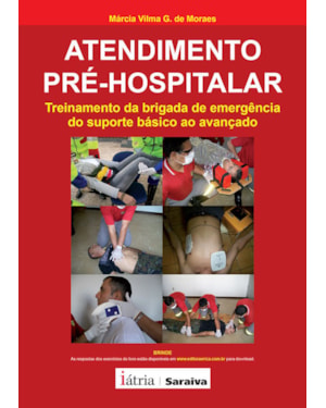 ATENDIMENTO PRÉ-HOSPITALAR: TREINAMENTO DA BRIGADA DE EMERGÊNCIA DO SUPORTE BÁSICO AO AVANÇADO
