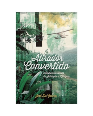 ATIRADOR CONVERTIDO, O