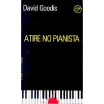 Atire no pianista