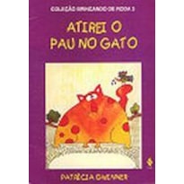 ATIREI O PAU NO GATO