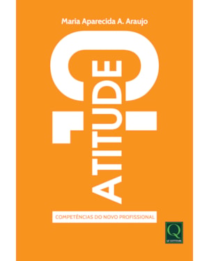 ATITUDE 10: Competências do Novo Profissional