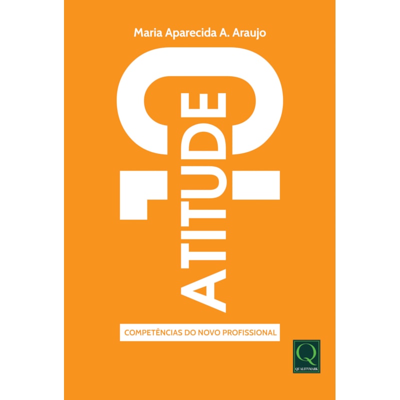 ATITUDE 10: Competências do Novo Profissional