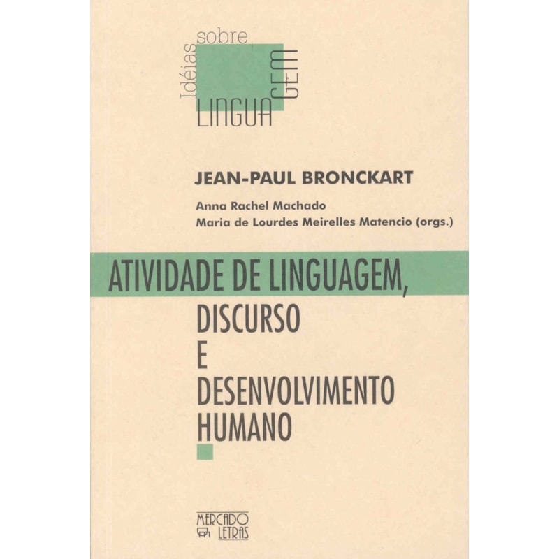 Atividade de linguagem, discurso e desenvolvimento humano