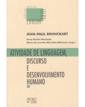 Atividade de linguagem, discurso e desenvolvimento humano