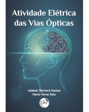 ATIVIDADE ELÉTRICA DAS VIAS ÓPTICAS