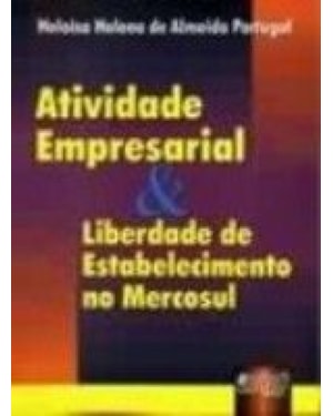 ATIVIDADE EMPRESARIAL & LIBERDADE DE ESTABELECIMENTO NO MERCOSUL