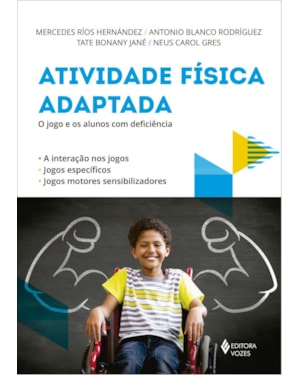 ATIVIDADE FÍSICA ADAPTADA: O JOGO E OS ALUNOS COM DEFICIÊNCIA