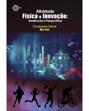 ATIVIDADE FÍSICA E INOVAÇÃO: TENDÊNCIAS E PERSPECTIVAS