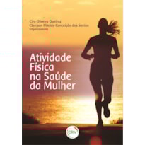 ATIVIDADE FÍSICA NA SAÚDE DA MULHER