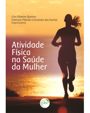 ATIVIDADE FÍSICA NA SAÚDE DA MULHER