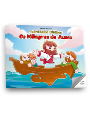 ATIVIDADES BIBLICAS - OS MILAGRES DE JESUS