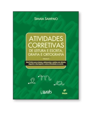 Atividades corretivas de leitura e escrita, grafia e ortografia