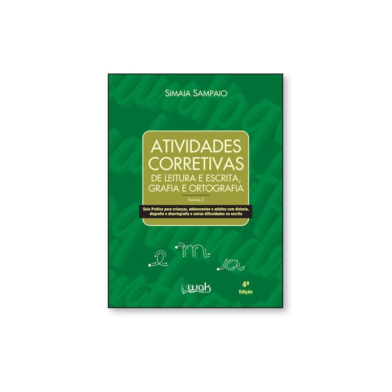 Atividades corretivas de leitura e escrita, grafia e ortografia