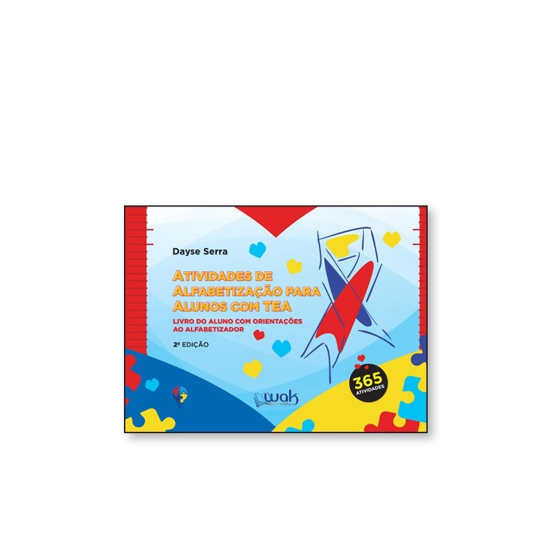 ATIVIDADES DE ALFABETIZAÇÃO PARA ALUNOS COM TEA - LIVRO DO ALUNO COM ORIENTAÇÕES AO ALFABETIZADOR