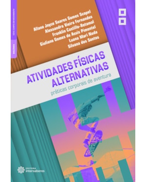 ATIVIDADES FÍSICAS ALTERNATIVAS:: PRÁTICAS CORPORAIS DE AVENTURA