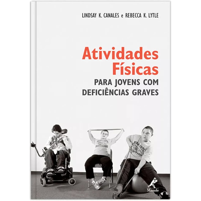 ATIVIDADES FÍSICAS PARA JOVENS COM DEFICIÊNCIAS GRAVES