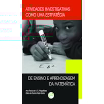 ATIVIDADES INVESTIGATIVAS COMO UMA ESTRATÉGIA DE ENSINO E APRENDIZAGEM DA MATEMÁTICA