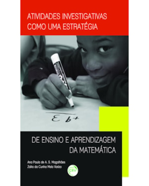 ATIVIDADES INVESTIGATIVAS COMO UMA ESTRATÉGIA DE ENSINO E APRENDIZAGEM DA MATEMÁTICA