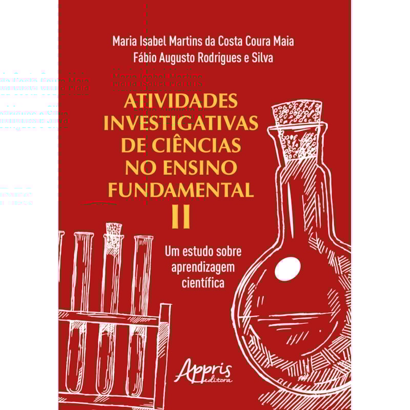 ATIVIDADES INVESTIGATIVAS DE CIÊNCIAS NO ENSINO FUNDAMENTAL II: UM ESTUDO SOBRE APRENDIZAGEM CIENTÍFICA