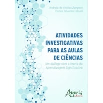 ATIVIDADES INVESTIGATIVAS PARA AS AULAS DE CIÊNCIAS