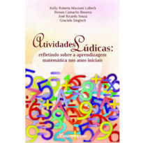 ATIVIDADES LÚDICAS: REFLETINDO SOBRE A APRENDIZAGEM MATEMÁTICA NOS ANOS INICIAIS