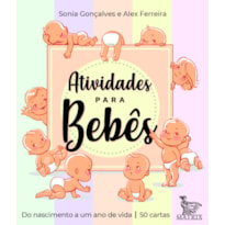 ATIVIDADES PARA BEBÊS: DO NASCIMENTO A UM ANO DE VIDA