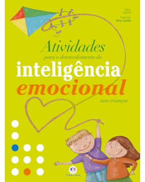 ATIVIDADES PARA O DESENVOLVIMENTO DA INTELIGÊNCIA EMOCIONAL NAS CRIANÇAS