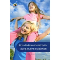 Atividades recreativas para jovens e adultos