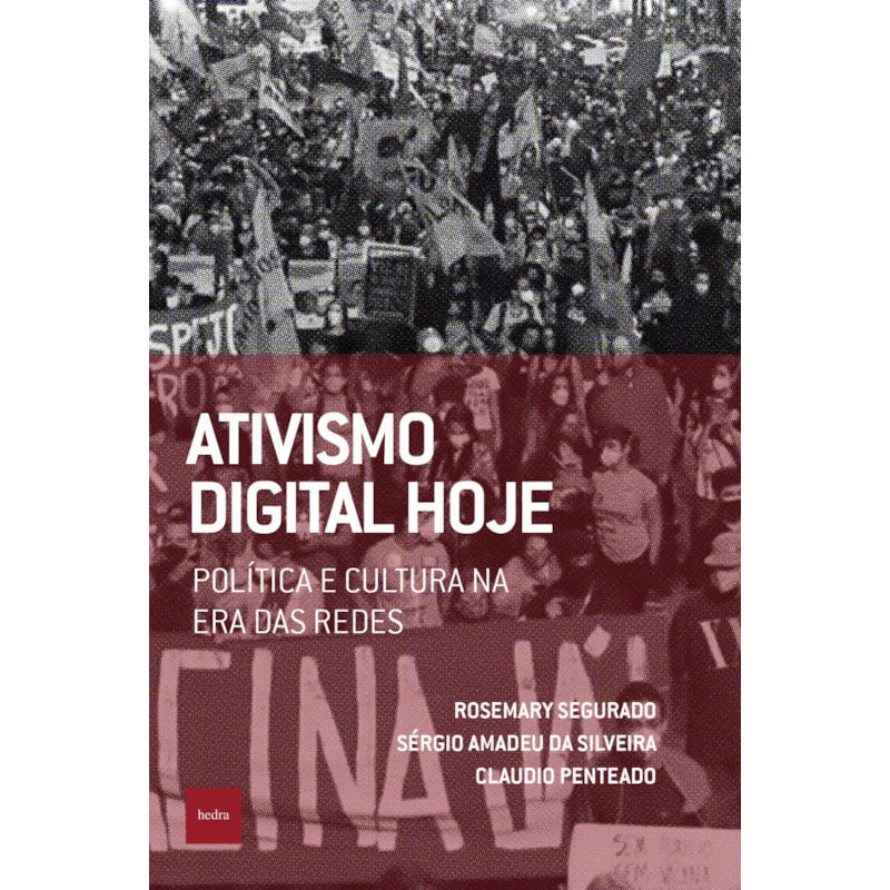 ATIVISMO DIGITAL HOJE: POLÍTICA E CULTURA NA ERA DAS REDES
