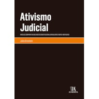 Ativismo judicial: análise comparativa do direito constitucional brasileiro e norte-americano