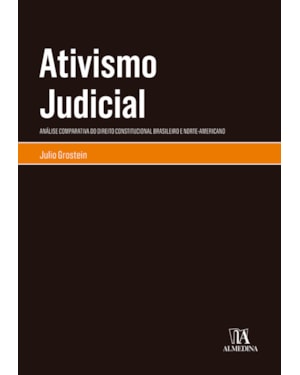 Ativismo judicial: análise comparativa do direito constitucional brasileiro e norte-americano