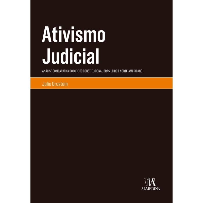 Ativismo judicial: análise comparativa do direito constitucional brasileiro e norte-americano