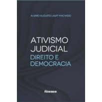 Ativismo judicial: direito e democracia