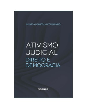 Ativismo judicial: direito e democracia