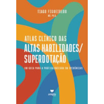 ATLAS CLÍNICO DAS ALTAS HABILIDADES/ SUPERDOTACÃO
