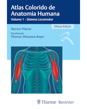 ATLAS COLORIDO DE ANATOMIA HUMANA: VOLUME 1 - SISTEMA LOCOMOTOR