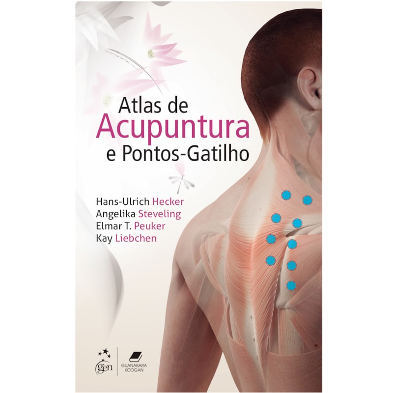 ATLAS DE ACUPUNTURA E PONTOS-GATILHO