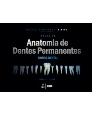 ATLAS DE ANATOMIA DE DENTES PERMANENTES - COROA DENTAL