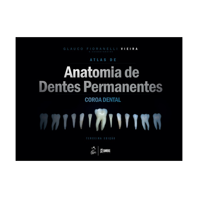 ATLAS DE ANATOMIA DE DENTES PERMANENTES - COROA DENTAL