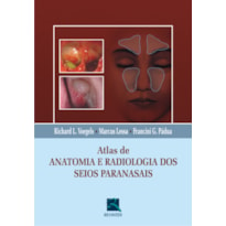 ATLAS DE ANATOMIA E RADIOLOGIA DOS SEIOS PARANASAIS