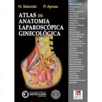 ATLAS DE ANATOMIA LAPAROSCÓPICA GINECOLÓGICA