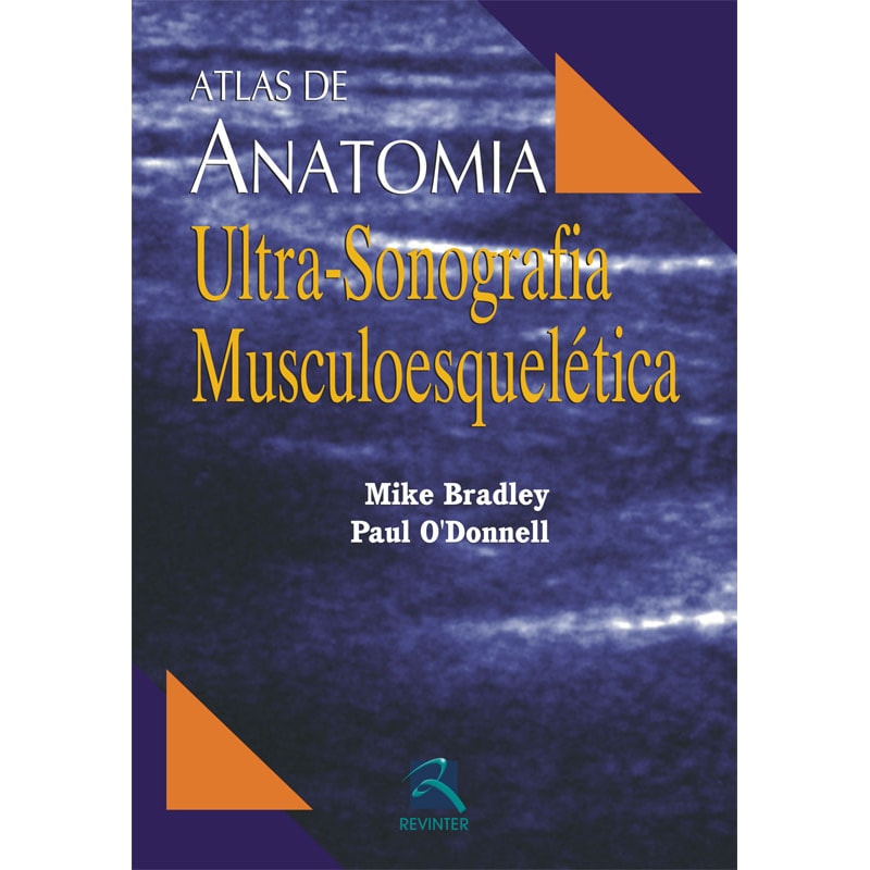 ATLAS DE ANATOMIA: ULTRASSONOGRAFIA MUSCULOESQUELÉTICA