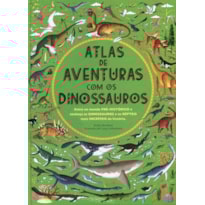 ATLAS DE AVENTURAS COM OS DINOSSAUROS
