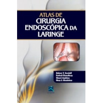 ATLAS DE CIRURGIA ENDOSCÓPICA DA LARINGE