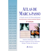ATLAS DE MARCA PASSO - A FUNÇÃO ATRAVÉS DO ELETROCARDIOGRAMA