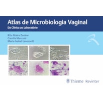 Atlas de Microbiologia Vaginal: Da Clínica ao Laboratório