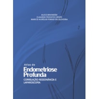 ATLAS DE RESSONÂNCIA EM ENDOMETRIOSE PROFUNDA