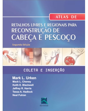Atlas de retalhos livres e regionais para reconstrução de cabeça e pescoço: coleta e inserção