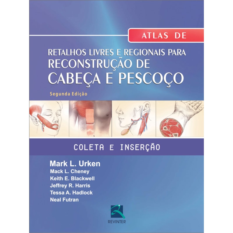 Atlas de retalhos livres e regionais para reconstrução de cabeça e pescoço: coleta e inserção